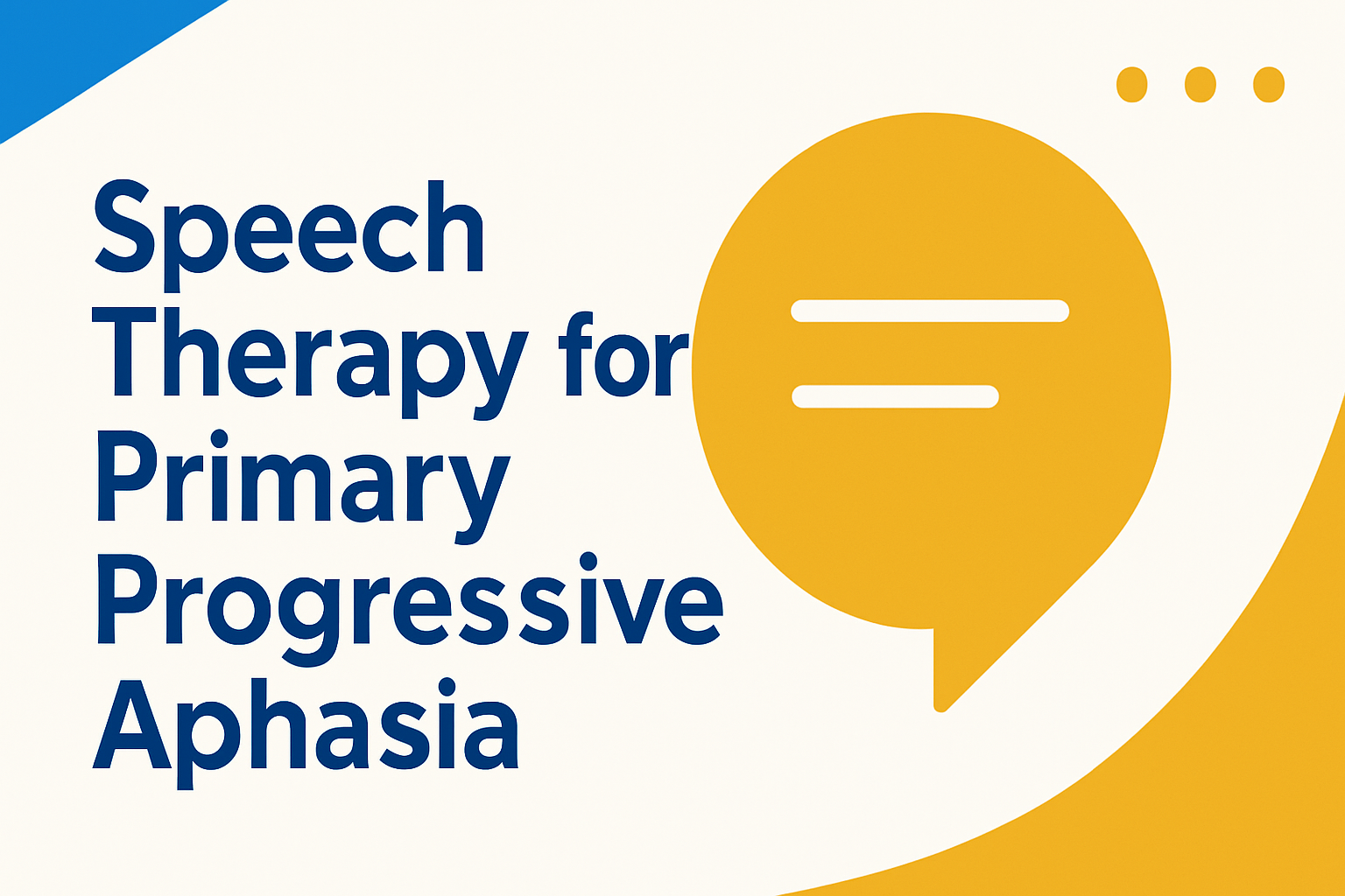 Speech Therapy for Primary Progressive Aphasia