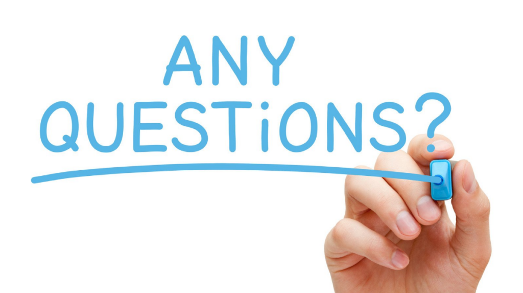 any questions
