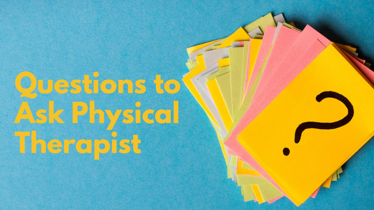 questions to ask physical therapist